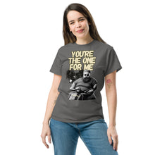 Load image into Gallery viewer, You&#39;re the one for me...
