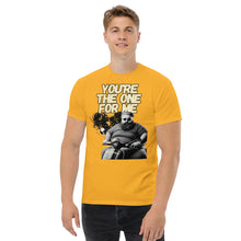 Load image into Gallery viewer, You&#39;re the one for me...
