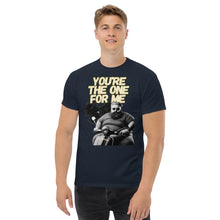 Load image into Gallery viewer, You&#39;re the one for me...
